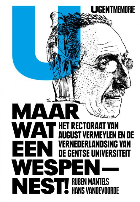 Ruben Mantels en Hans Vandevoorde schreven voor het August Vermeylenjaar 2010-2011 het boek &#039;Maar wat een wespennest!&#039;. U kan dit zolang de voorraad strekt via memorie@ugent.be tegen verzendingskosten verkrijgen.